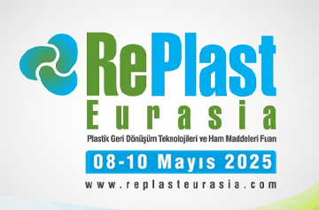 RePlast Eurasia 2025 Fuarı Ziyareti